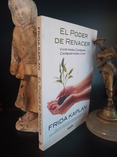 El Poder De Renacer - Ejercicios Eutónicos - Kaplan