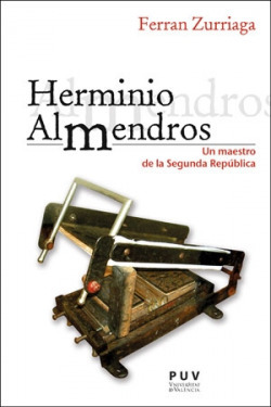 Libro Herminio Almendros Un Maestro De La Segunda República