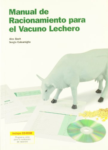 Libro Manual De Racionamiento Para El Vacuno Lechero  De Ale