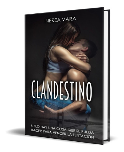 Clandestino, De Nerea Vara. Editorial Independently Published, Tapa Blanda En Español, 2021