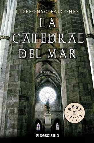 La Catedral Del Mar - Ildefonso Falcones - Debolsillo Libro