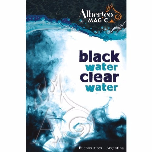 Agua Negra Agua Clara Magia Transformación / Alberico Magic