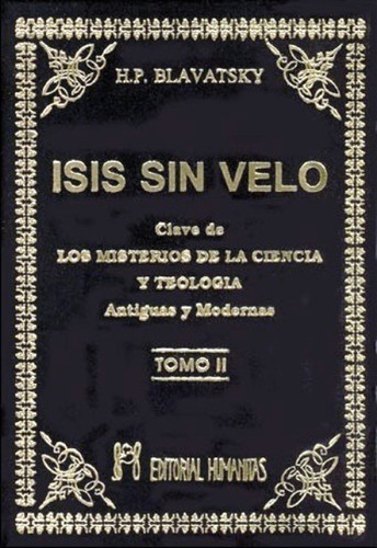 Isis Sin Velo Ii, H.p. Blavatsky, Humanitas