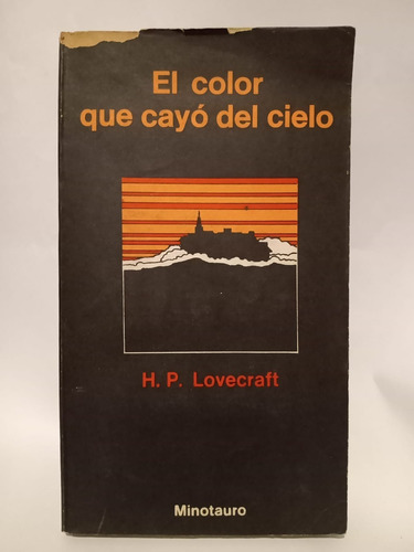 El Color Que Cayó Del Cielo - H.p.lovecraft - Ed: Minotauro