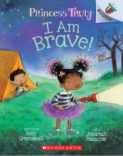 Book : I Am Brave An Acorn Book (princess Truly #5) (5) -..