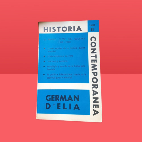 Historia Contemporanea Tomo 2 / German D'elia