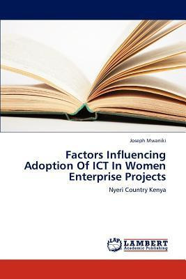 Libro Factors Influencing Adoption Of Ict In Women Enterp...