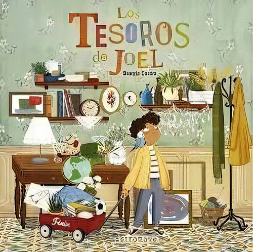 Los Tesoros De Joel, De Beatriz Castro. Editorial Astronave, Tapa Dura En Español