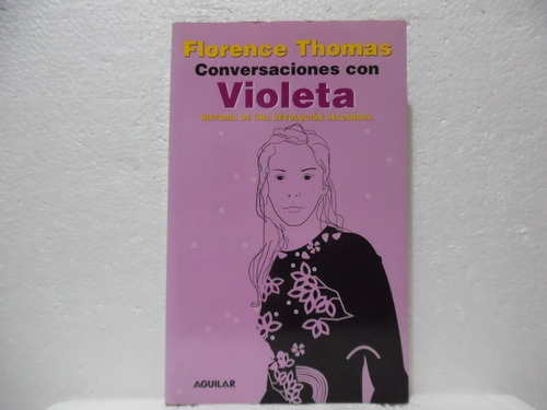 Conversaciones Con Violeta / Florence Thomas / Aguilar 