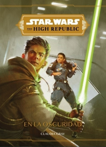 En La Oscuridad - Star Wars The High Republic 2 - Disney Jun