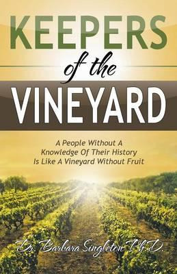 Libro Keepers Of The Vineyard - Dr Barbara Singleton Ph D