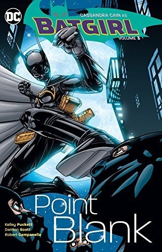 Book : Batgirl Vol. 3 Point Blank - Puckett, Kelley