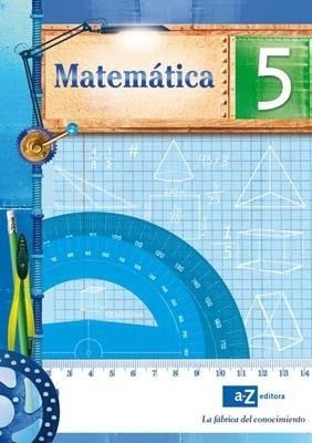 Matematica 5 La Fabrica Del Conocimiento - 2011 Susana Noemi