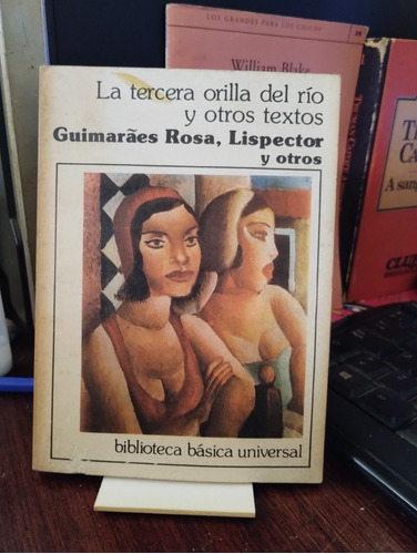 La Tercera Orilla Del Rio Y Otros Textos - Lispector Y Otros