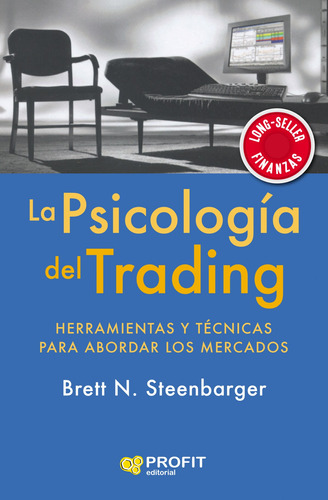 La Psicología Del Trading - Steenbarger, Brett N.