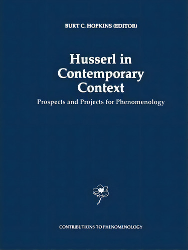 Husserl In Contemporary Context, De B.c. Hopkins. Editorial Springer, Tapa Dura En Inglés