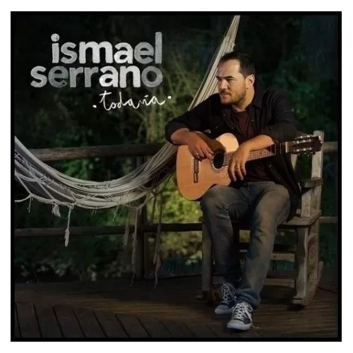 Ismael Serrano Todavia Cd