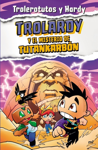 Trolardy Y El Misterio De Tutankarbón - Trolerotutos Y Hardy Color De La Portada Morado