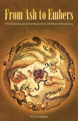 Libro From Ash To Embers : The Odyssey And Overhaul Of An...