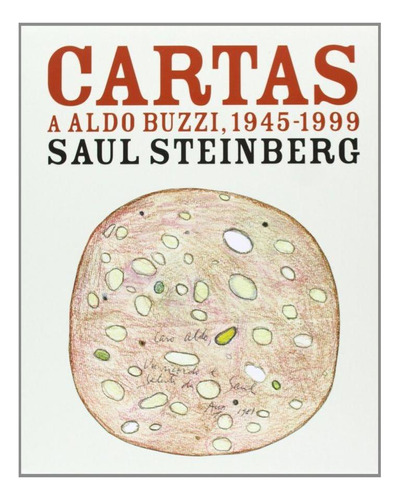 Libro: Cartas A Aldo Buzzi, 1945-1999. Steinberg, Saul. Medi