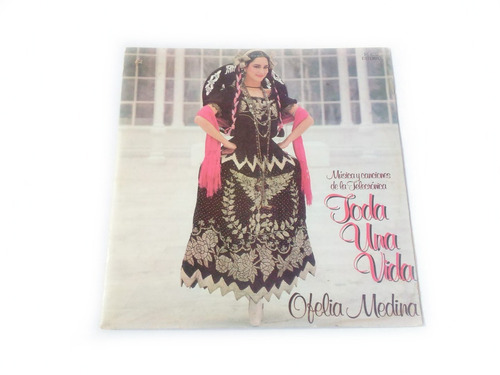 Ofelia Medina - Toda Una Vida / Lp