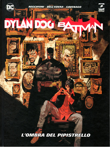 Dylan Dog E Batman - L'ombra Del Pipistrello - 220 Páginas Em Italiano - Sergio Bonelli Editore - Formato 20 X 27 - Capa Dura - 2023 - Bonellihq Cx955 Mar24