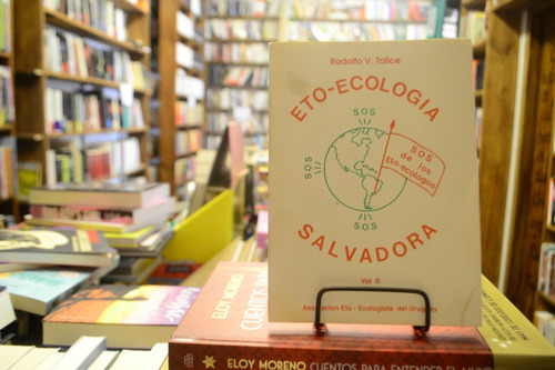 Eto-ecología. Salvadora. Vol Ii. Rodolgo V. Talice.