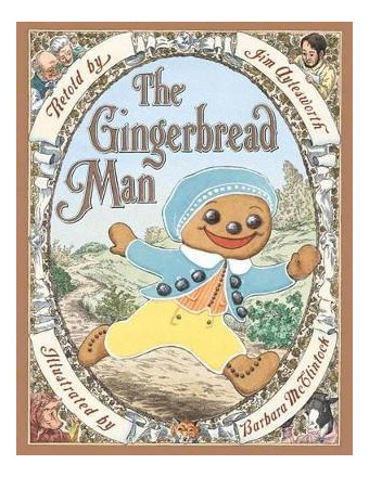 The Gingerbread Man - Jim Aylesworth