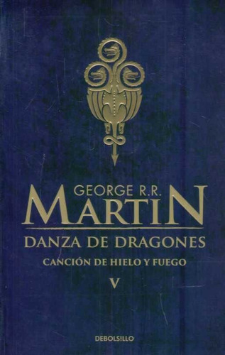 Libro: Danza De Dragones (canción De Hielo Y Fuego 5)