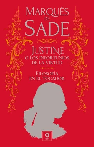Justine, Filosofia En El Tocador, De Marqués De Sade. Editorial Edimat, Tapa Dura En Español