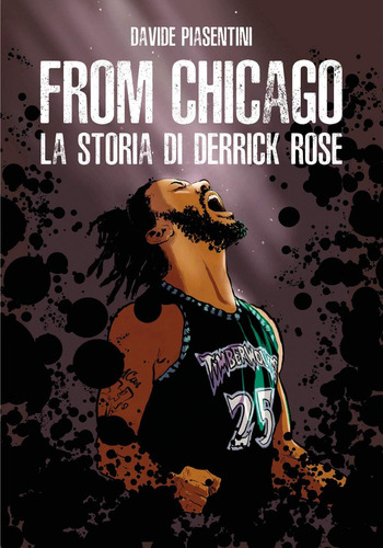 Libro: From Chicago. La Storia Di Derrick Rose (italian Edit