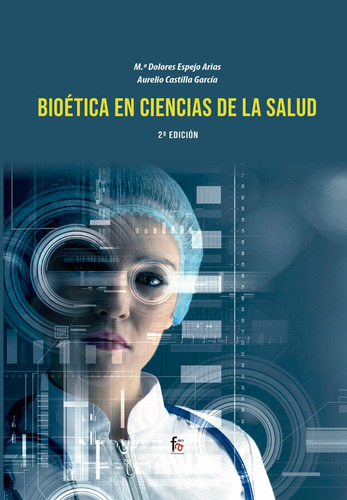 Bioetica En Ciencias De La Salud-2 Edicion - Castilla Gar...