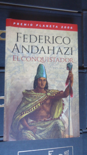 Federico Andahazi: El Conquistador