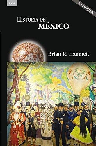 Historia De México Brian Hamnett Akal