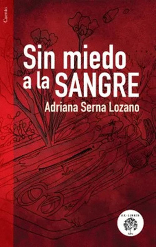 Libro Sin Miedo A La Sangre