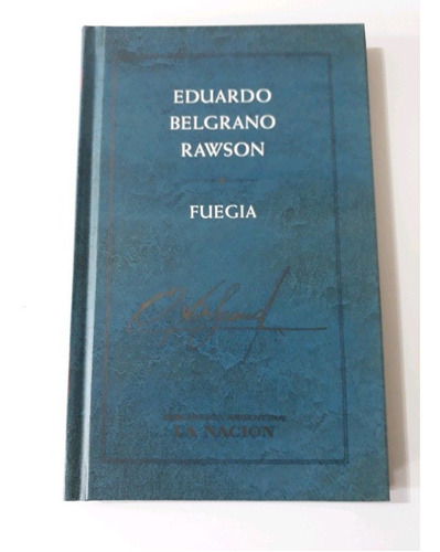 Fuegia - Eduardo Belgrano Rawson