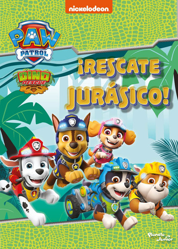 ¡Rescate jurásico!, de Nickelodeon. Serie Nickelodeon Editorial Planeta Infantil México, tapa blanda en español, 2021