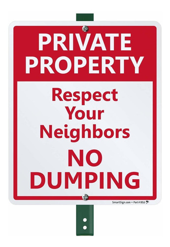 Respect Your Neighbors No Dumping  Estaca 3 Pie Aluminio In