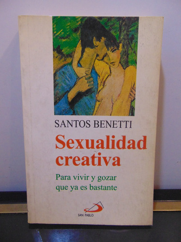 Adp Sexualidad Creativa Santos Benetti / Ed. San Pablo 1994