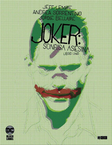 Joker: Sonrisa Asesina Vol. 1 De 3, De Jeff Lemire. Editorial Ecc, Tapa Dura En Español, 2020