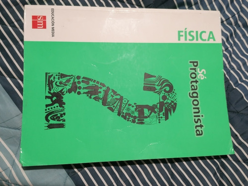 Libro De Fisica 2 Medio Sé Protagonista