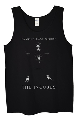 Polera Musculosa Famous Last Words The Incu Rock Abominatron