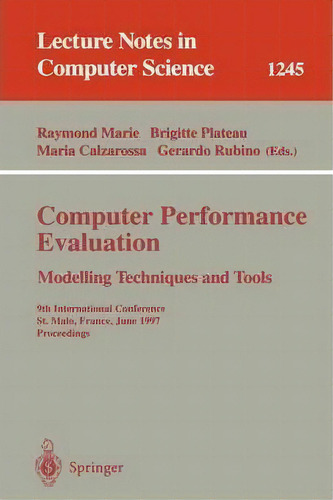Computer Performance Evaluation Modelling Techniques And Tools, De Raymond Marie. Editorial Springer Verlag Berlin Heidelberg Gmbh Co Kg, Tapa Blanda En Inglés