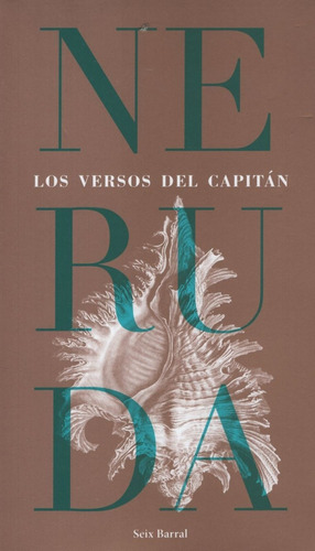 Los Versos Del Capitan - Pablo Neruda