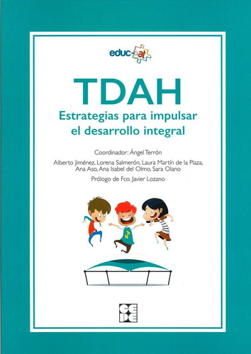 Libro: Tdah. Estrategias Para Impulsar El Desarrollo Integra