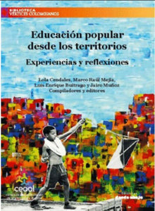 Libro Educación Popular Desde Los Territorios. Experiencias