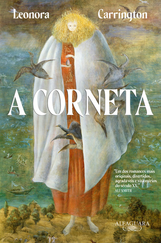 A Corneta, De Leonora Carrington. Editora Alfaguara, Capa Mole Em Português
