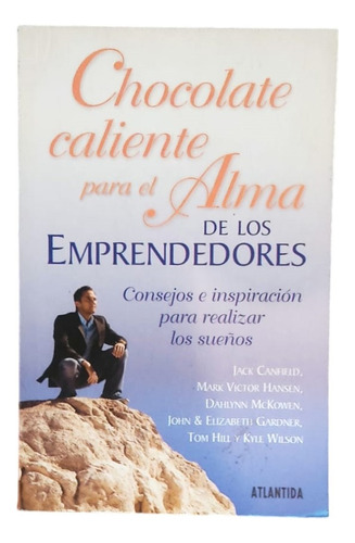 Chocolate Caliente Para El Alma De Los Emprendedores - Jack 