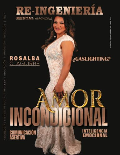 Amor Incondicional Rim°15: Re-ingenieria Mental Magazine Ale