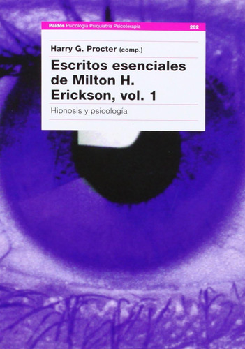 Libro: Escritos Esenciales De Milton H. Erickson, Vol. I: Hi